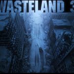 wasteland 3