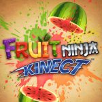 fruit ninja kinect