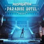 propagation paradise hotel