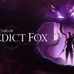 the last case of benedict fox