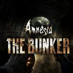 amnesia the bunker