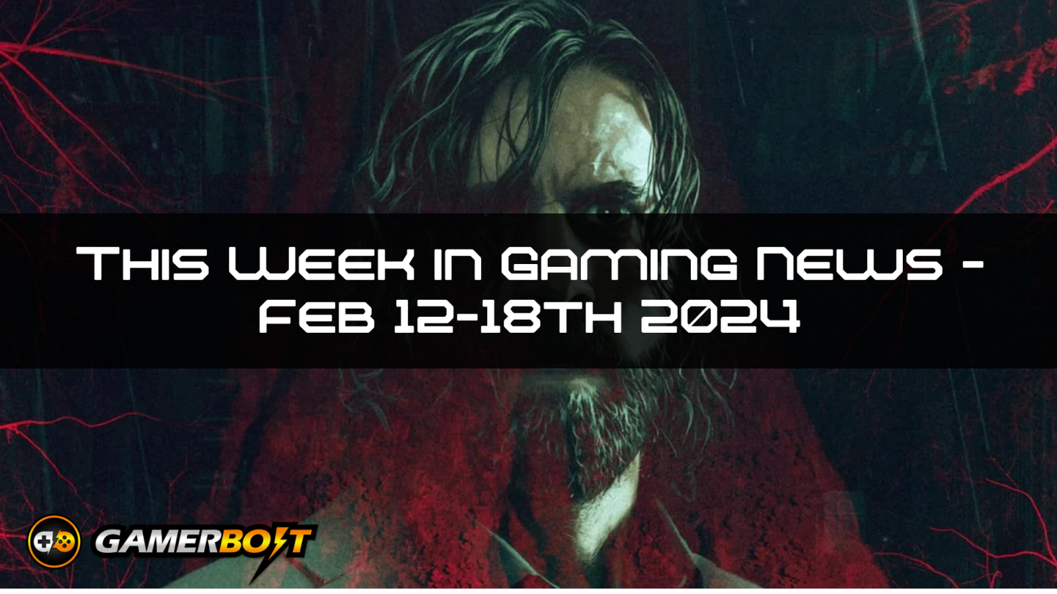 This Week in Gaming News – February 12th-February 18th